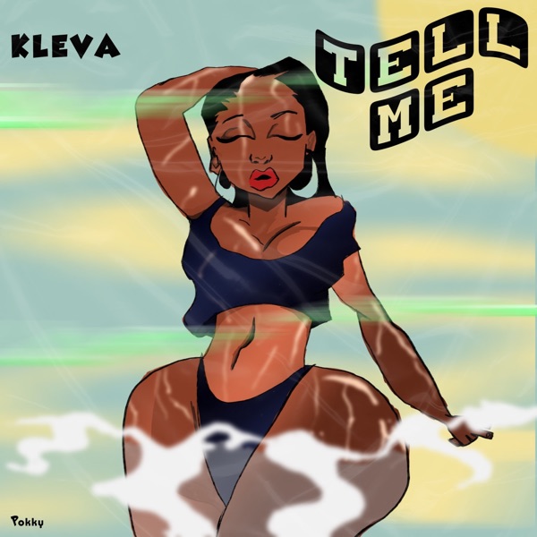 Kleva - Tell Me